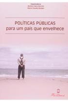 Políticas Públicas Para Um País Que Envelhece