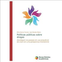 Políticas Públicas Sobre Drogas - Novas Edições Acadêmicas