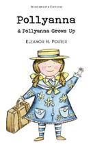 Pollyanna & pollyanna grows up