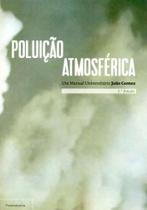 Poluição Atmosférica: Um Manual Universitário