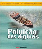 Poluicao Das Aguas 01 - MODERNA (PARADIDATICOS)
