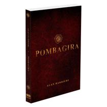 Pombagira - Fundamentos, Firmezas e Oferendas - Volume 2 - Trilogia A Esquerda - MARIWO