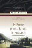 Pompas de uma rainha extravagante, as - Distrib Record Serv Imprensa