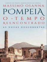 Pompeia - o tempo rencontrado