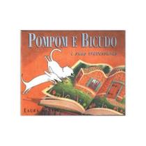 Pompom E Bicudo - Editora Brinque Book Pompom E Bicudo - Editora Brinque Book