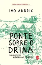 Ponte sobre o drina - GRUA LIVROS