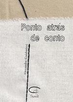 Ponto Atrás de Conto Sortido - DEGUSTADORA DE HISTORIAS Ponto Atrás de Conto Sortido - DEGUSTADORA DE HISTORIAS