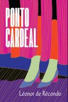 Ponto cardeal - léonor de récondo