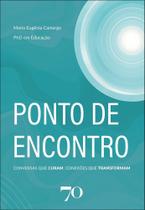 Ponto De Encontro - Conversas Que Curam, Conexões Que Transformam