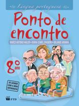 Ponto De Encontro Lingua Portuguesa 8 Ano - Ftd - LC