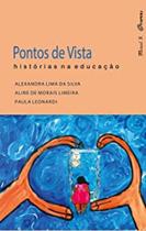 Pontos de Vista: Histórias na educação - MAUAD X Pontos de Vista: Histórias na educação - MAUAD X