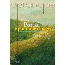 Por aí e por muito longe: dívidas, migrações e os libertos de 1888 Por aí e por muito longe: dívidas, migrações e os libertos de 1888