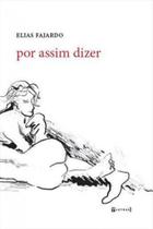 Por assim dizer
