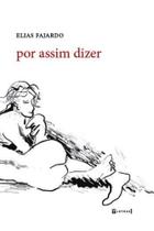 Por Assim Dizer - 7 Letras