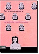 Por Enquanto Agora - APICURI EDITORA