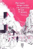 Por muito tempo tentei me convencer de que te amava - BALAO EDITORIAL