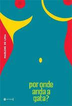 Por onde anda a gata - 7 LETRAS Por onde anda a gata - 7 LETRAS