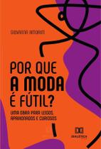 Por que a Moda é fútil