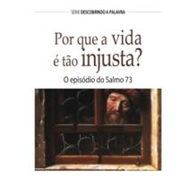 Por Que a Vida é Tão Injusta - Livreto - Pão Diário