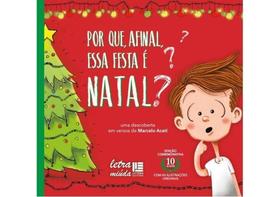 Por que, afinal, essa festa é natal Por que, afinal, essa festa é natal