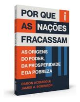 Por Que as Nações Fracassam Por Que as Nações Fracassam