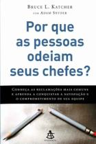 Por Que as Pessoas Odeiam Seus Chefes - GMT