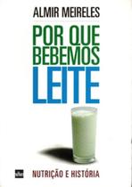Por que bebemos leite - DE CULTURA