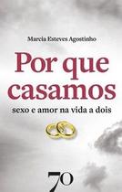 Por que casamos Por que casamos