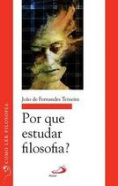 Por que estudar Filosofia - Paulus Editora Por que estudar Filosofia - Paulus Editora