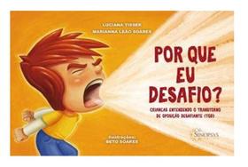 Por que eu desafio crianças entendendo o transtorno de oposição desafiante (tod)