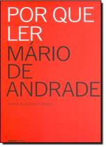 Por Que Ler Mário de Andrade Por Que Ler Mário de Andrade