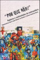 Por que nao - rupturas e continuidades da contracultura - 7 LETRAS