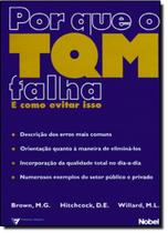 Por Que o TQM Falha e Como Evitar Isso