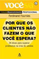 Por que os clientes nao fazem o que voce espera - SEXTANTE (GMT)