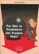 Por Que os Vendedores Não Vendem Mais