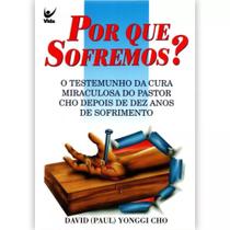 Por Que Sofremos, David Paul Yonggi Cho