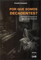 Por que somos decadentes