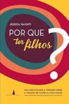 Por que ter filhos - MAPALAB