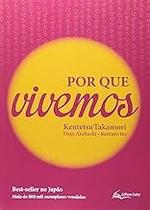 Por Que Vivemos Paperback Takamori, Kentetsu