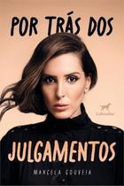 Por Trás Dos Julgamentos Por Trás Dos Julgamentos