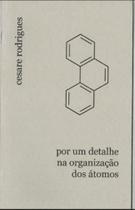Por um detalhe na organização dos átomos - EMPORIO DO OSORIO EDICOES