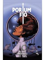 Por um fio Por um fio