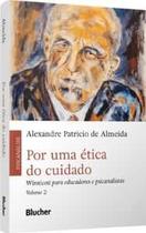 Por uma ética do cuidado Por uma ética do cuidado