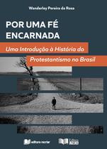 Por Uma Fé Encarnada - Editora Recriar