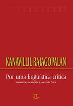 Por uma linguística crítica. linguagem, identidade e a questão crítica - PARÁBOLA EDITORIAL