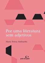 Por uma literatura sem adjetivos Por uma literatura sem adjetivos