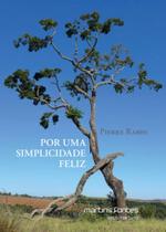 Por uma simplicidade feliz - MARTINS EDITORA
