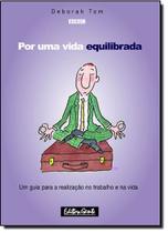 Por Uma Vida Equilibrada - GENTE Por Uma Vida Equilibrada - GENTE