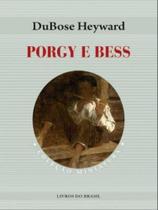 Porgy e bess - LIVROS DO BRASIL (PORTUGAL)