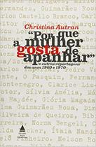Porque A Mulher Gosta De Apanhar Porque A Mulher Gosta De Apanhar
